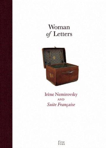 Woman of Letters: Irène Némirovsky and Suite Française