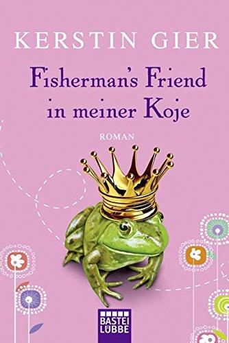 Fisherman's Friend in meiner Koje: Roman