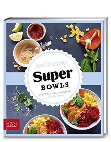 Just delicious - Super Bowls: Die Schüsseln zum Glück