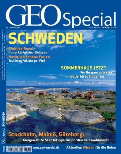 Geo Special Schweden: Stockholm, Malmö, Göteborg: Ausgewählte Städtetipps für nordische Kombinierer: 2/2009