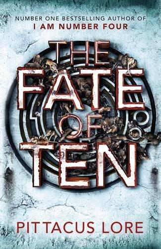 The Fate of Ten: Lorien Legacies Book 6 (The Lorien Legacies)