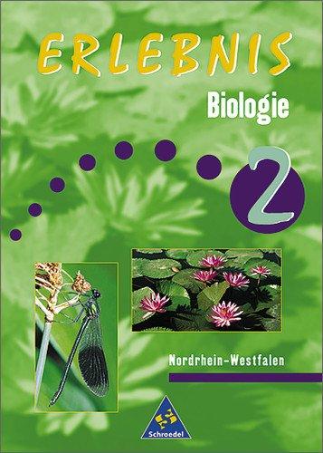 Erlebnis Biologie - Ausgabe 1999 für Nordrhein-Westfalen: Schülerband 2: Ein Lehr- und Arbeitsbuch