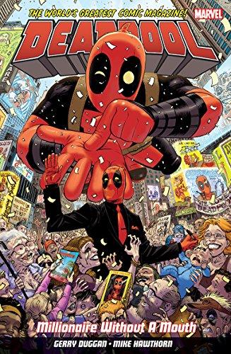 Deadpool: World's Greatest Millionaire Volume 1: Millionaire Without A Mouth