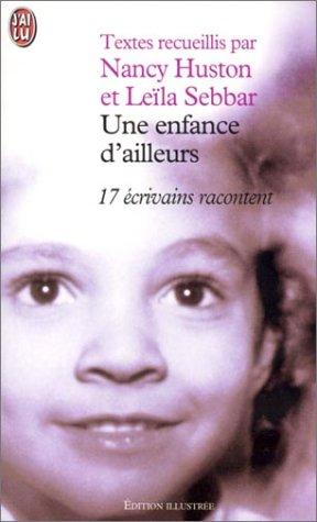 Une enfance d'ailleurs : 17 écrivains racontent