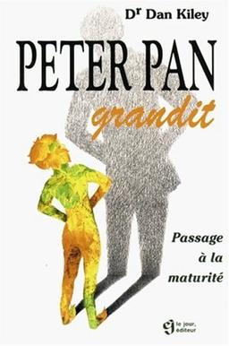 PETER PAN GRANDIT. Passage à la maturité (Hors Collection)