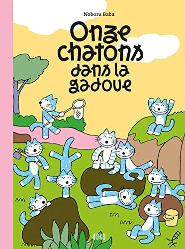 Onze chatons. Onze chatons dans la gadoue