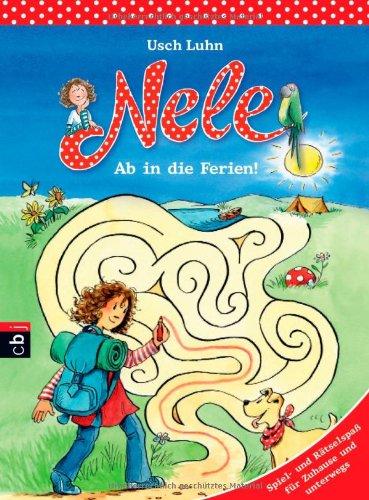 Nele - Ab in die Ferien!: Spiel- und Rätselspaß für Zuhause und unterwegs (Nele - Rätselblöcke, Band 1)