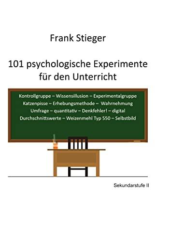 101 psychologische Experimente für den Unterricht: Sekundarstufe II