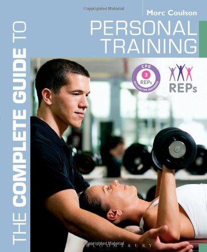 The Complete Guide to Personal Training (Complete Guides)