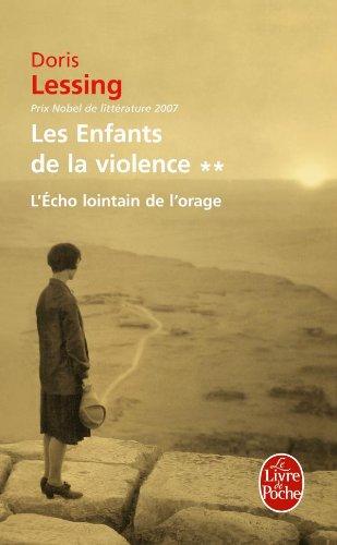 Les enfants de la violence. Vol. 2. L'écho lointain de l'orage