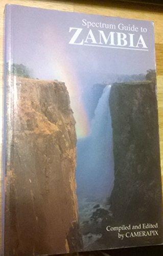 Spectrum Guide to Zambia (Spectrum Guides)