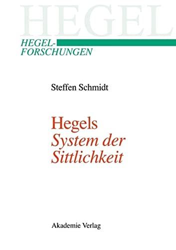 Hegels System der Sittlichkeit: Diss.