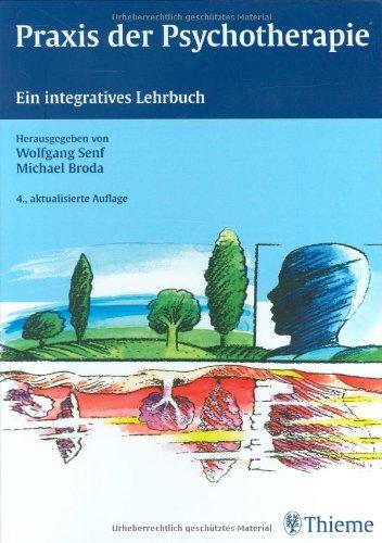 Praxis der Psychotherapie: Ein integratives Lehrbuch