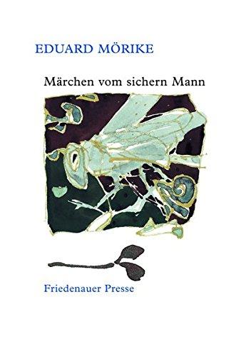 Märchen vom sichern Mann: Poem (Friedenauer Presse Drucke)