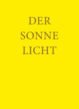 Der Sonne Licht: Lesebuch der freien Waldorfschule