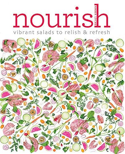 Nourish: Over 100 recipes for salads, toppings & twists