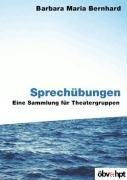 Sprechübungen. Eine Sammlung für Theatergruppen