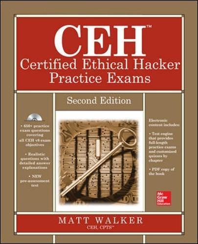 CEH Certified Ethical Hacker Practice Exams (All-in-One Series)