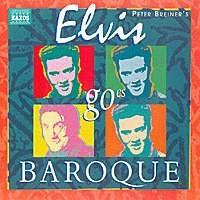 Elvis Goes Baroque