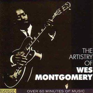 The Artistry of Wes Montgomery