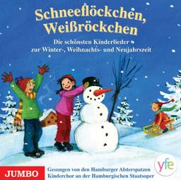 Schneeflöckchen, Weißröckchen: Die schönsten Kinderlieder zur Weihnachtszeit