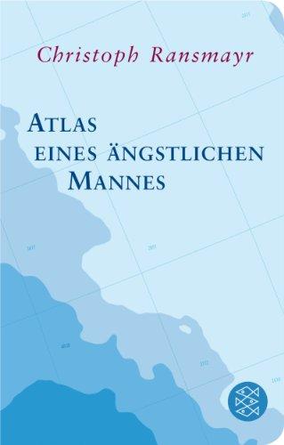 Atlas eines ängstlichen Mannes: (Fischer Taschenbibliothek)