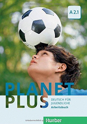 Planet Plus A2/1 / Planet Plus A2.1: Deutsch für Jugendliche.Deutsch als Fremdsprache / Arbeitsbuch (PLAPLUS)