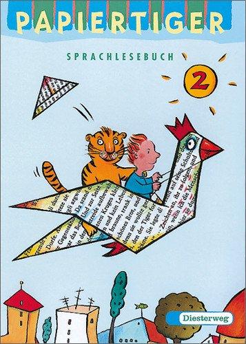 PAPIERTIGER Ausgabe N: Sprachlesebuch 2: NRW, NI, HH, HE, SH, B, BR, HB, MV, TH, SAN