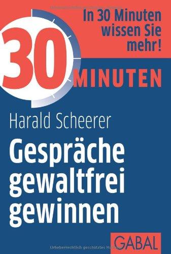 30 Minuten Gespräche gewaltfrei gewinnen