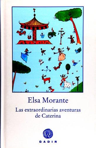 Las extraordinarias aventuras de Caterina (Colección el Bosque Viejo)