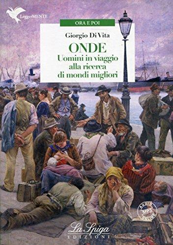 LeggerMENTE: Onde - Uomini in viaggio alla ricerca di mondi migliori