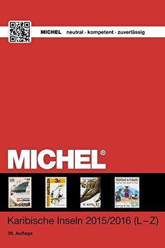 MICHEL-Katalog Karibische Inseln (ÜK 2/2): Band 2 (L-Z)