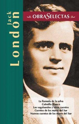 Jack London (Obras Selectas Series / Selected Works Series)