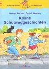 Kleine Schulweggeschichten (Känguru - Erste Geschichten zum Selberlesen / Ab 7 Jahre)