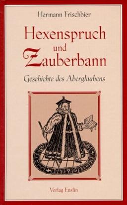 Hexenspruch und Zauberbann