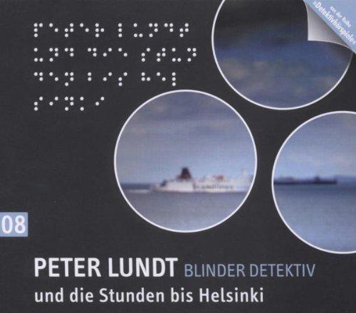 Detektiv Peter Lundt - Folge 8: Peter Lundt und die Stunden bis Helsinki. Hörspiel-Krimi.