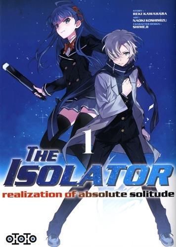 The isolator : realization of absolute solitude. Vol. 1