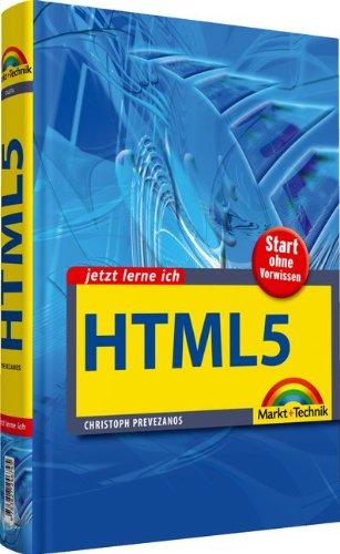 Jetzt lerne ich HTML5: Start ohne Vorwissen