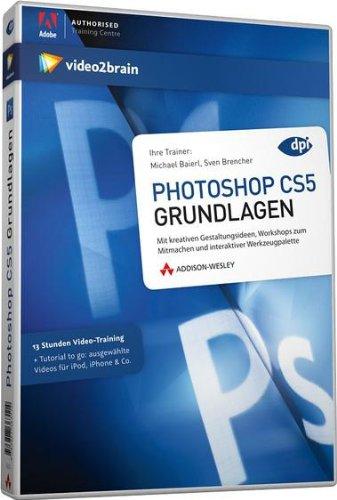 Photoshop CS5 Grundlagen