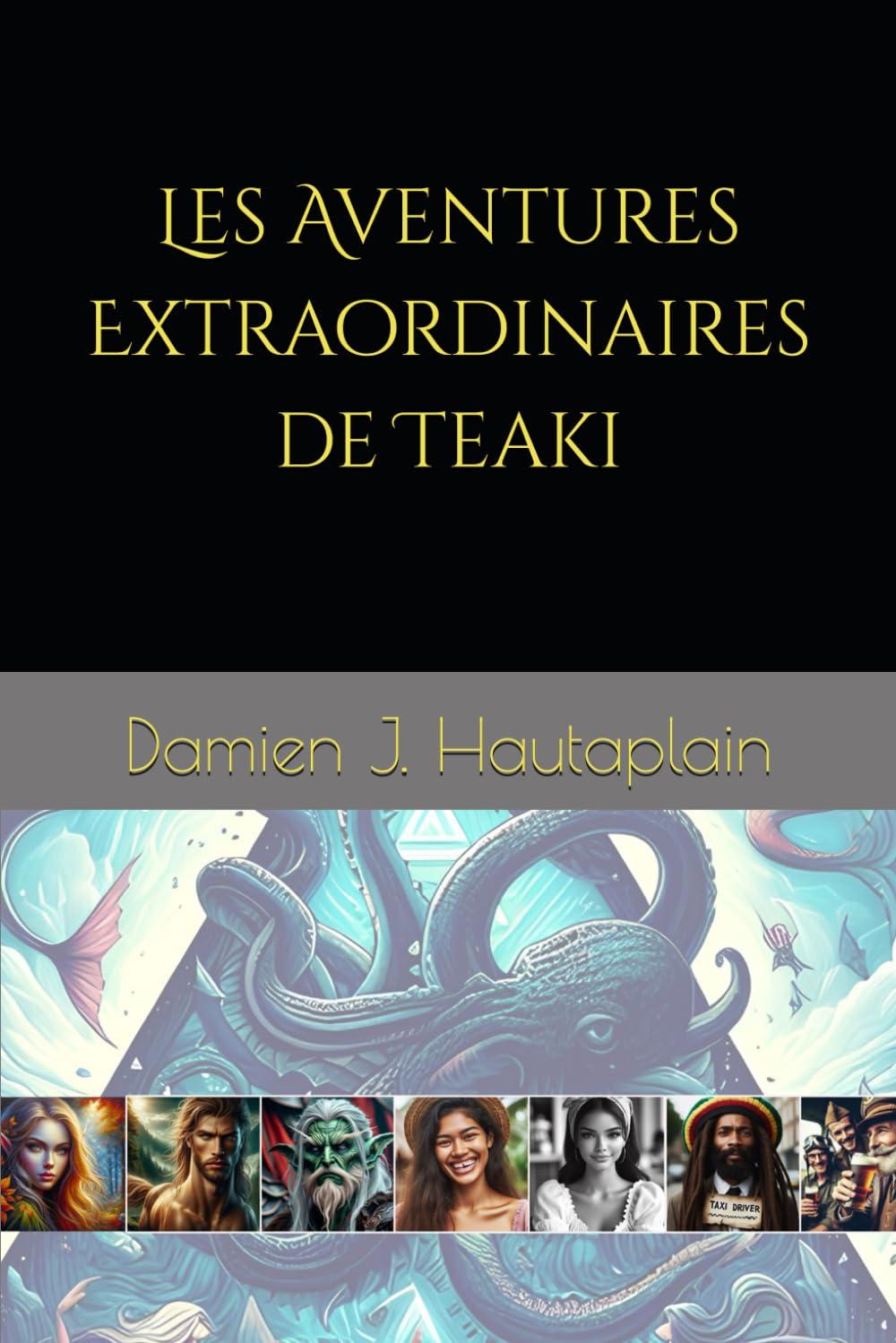 Les Aventures Extraordinaires de Teaki