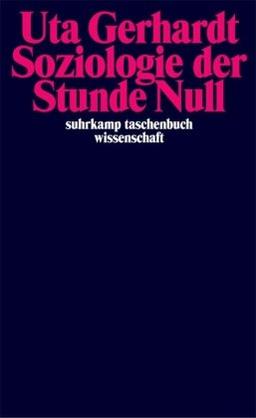 Soziologie der Stunde Null: Zur Gesellschaftskonzeption des amerikanischen Besatzungsregimes in Deutschland 1944-1945/1946 (suhrkamp taschenbuch wissenschaft)