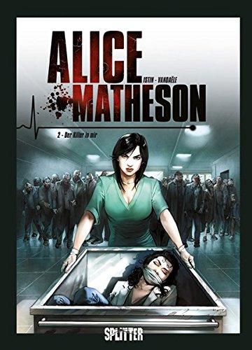 Alice Matheson: Band 2. Der Killer in mir