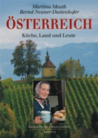 Österreich. Küche, Land und Leute