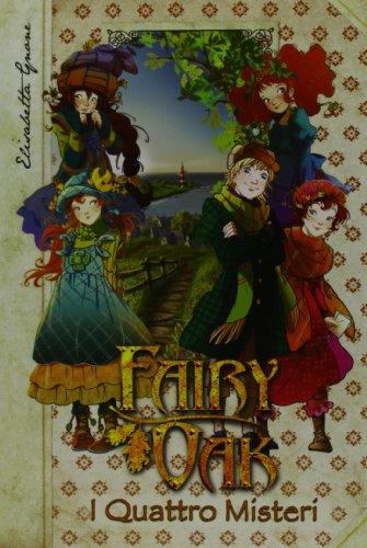 I quattro misteri. Fairy Oak