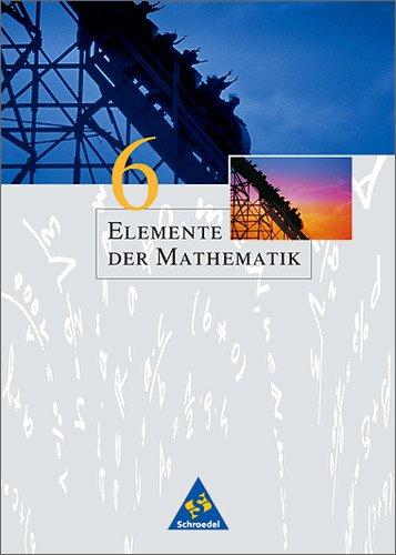 Elemente der Mathematik - Ausgabe 2001 für die Sekundarstufe I: Elemente der Mathematik SI - Allgemeine Ausgabe 2001: Schülerband 6: Gymnasium