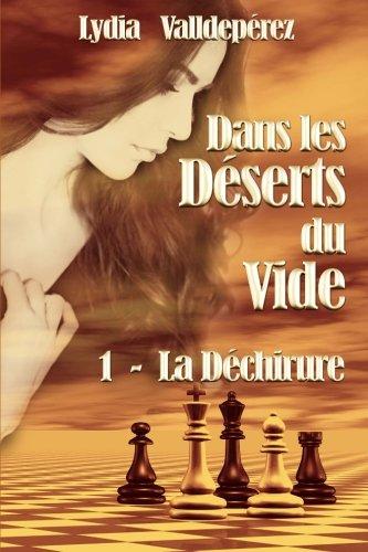 Dans les Deserts du Vide: 1 - La Dechirure