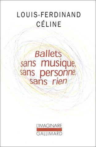 Ballets sans musique, sans personne, sans rien. Secrets dans l'île. Progrès