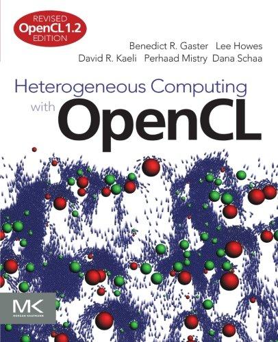 Heterogeneous Computing with OpenCL: Revised OpenCL 1.2 Edition