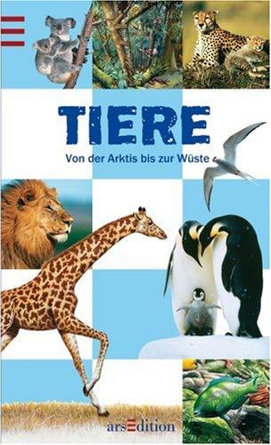 Tiere: Von der Arktis bis zur Wüste