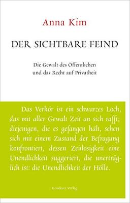 Der sichtbare Feind: Die Gewalt des Öffentlichen und das Recht auf Privatheit. Unruhe bewahren